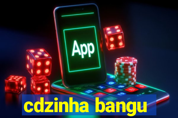 cdzinha bangu